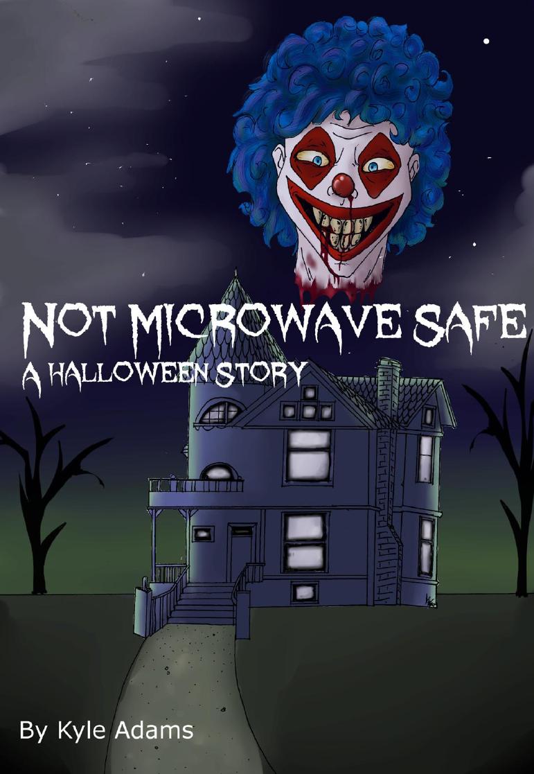 Not Microwave Safe by Kyle Adams