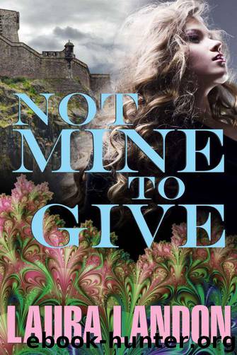 Not Mine to Give by Laura Landon
