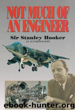 Not Much of an Engineer by Stanley Hooker