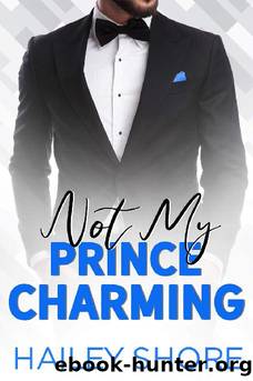 Not My Prince Charming (Calico Cove) by Hailey Shore