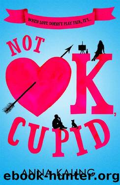 Not OK, Cupid: A sparkling rom-com you won't want to put down! by Anna Kaling