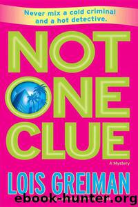 Not One Clue by Lois Greiman
