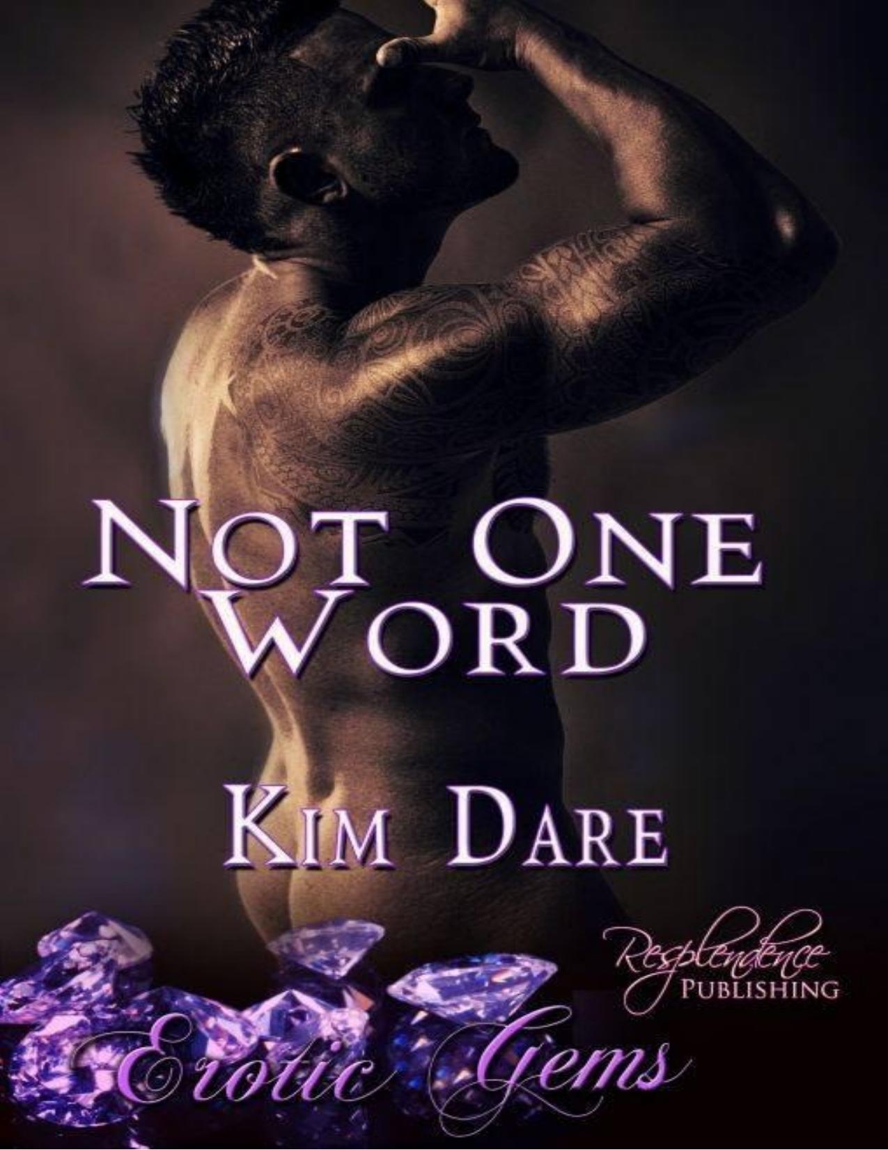 Not One Word by Dare Kim