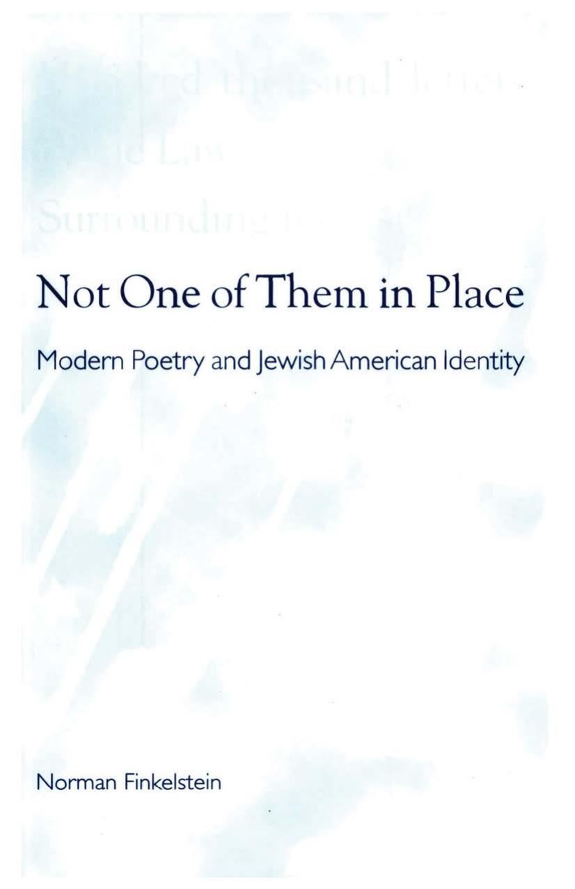 Not One of Them in Place: Modern Poetry and Jewish American Identity by Unknow