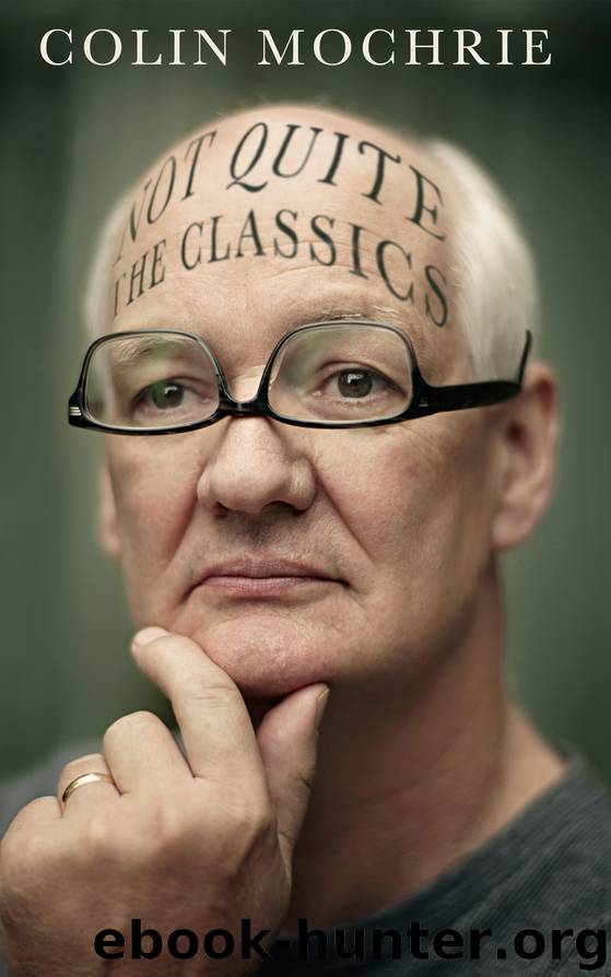 Not QUITE the Classics by Colin Mochrie