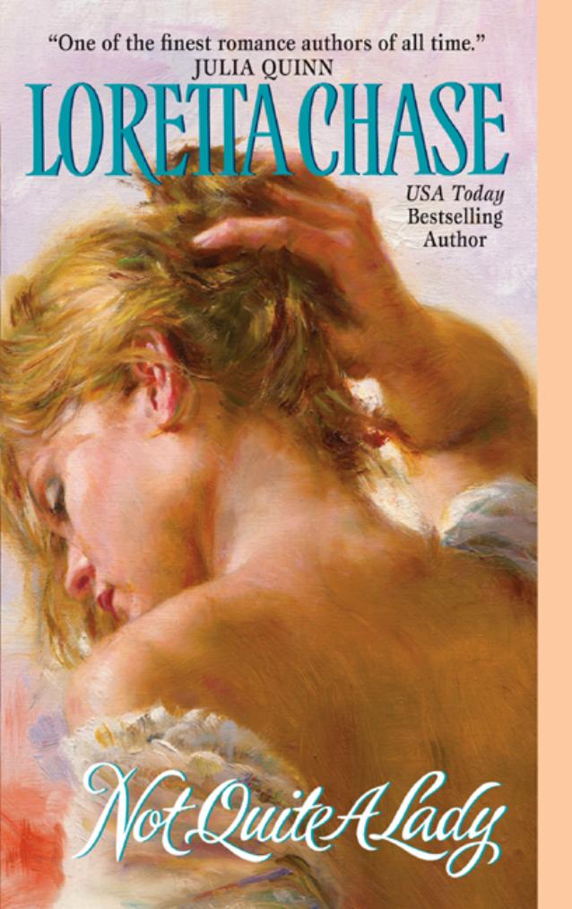 Not Quite A Lady by Loretta Chase