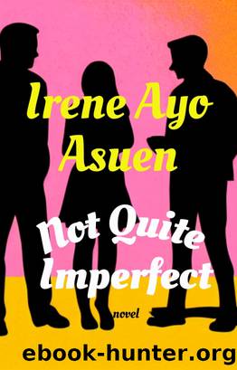 Not Quite Imperfect by Irene Asuen