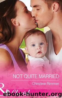 Not Quite Married by Christine Rimmer