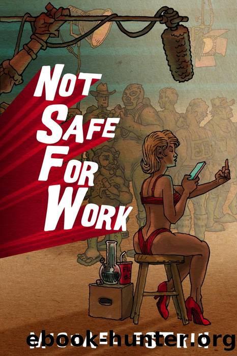 Not Safe for Work by Michael Estrin