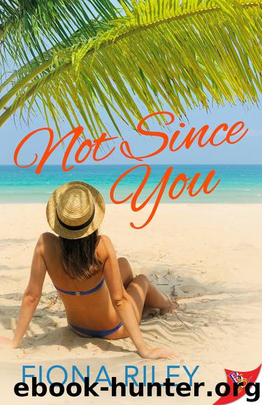 Not Since You by Fiona Riley