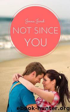 Not Since You by Jared Jenna