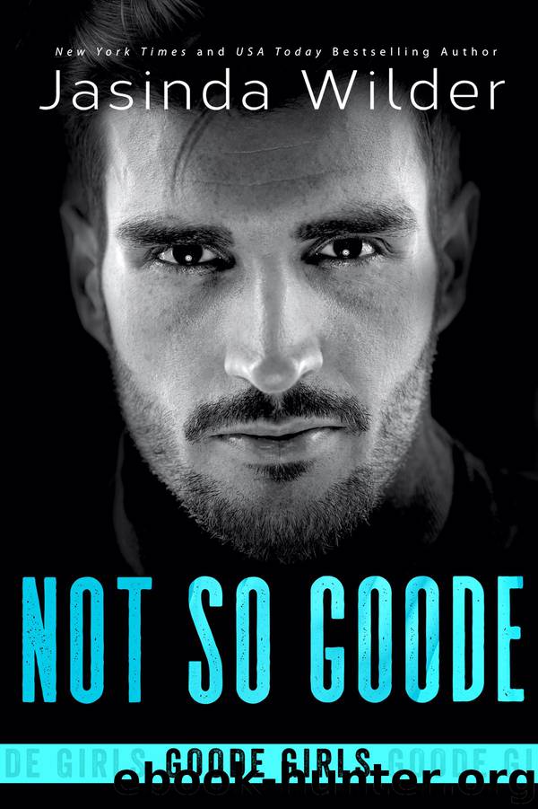 Not So Goode by Jasinda Wilder