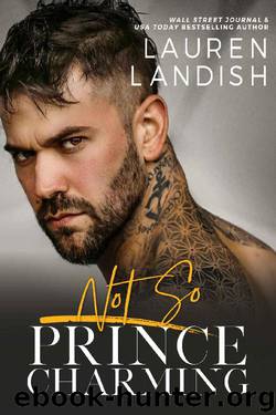 Not So Prince Charming: A Dirty Fairy Tale by Lauren Landish