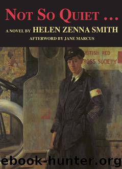 Not So Quiet... by Helen Zenna Smith