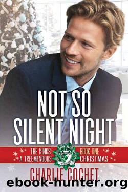Not So Silent Night (The Kings: A Treemendous Christmas Book 1) by Charlie Cochet