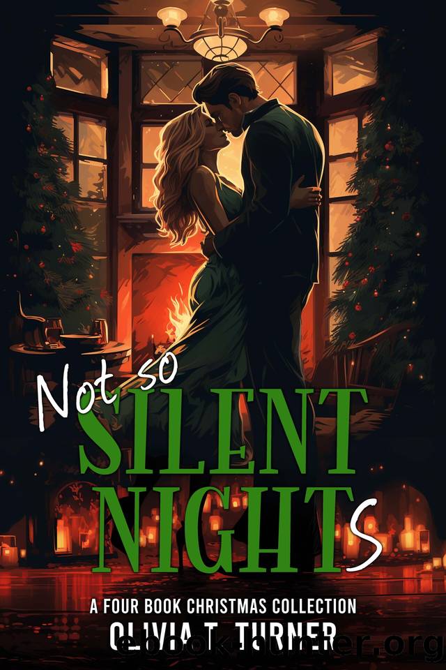 Not So Silent Nights: A Four Book Christmas Collection by Turner Olivia T
