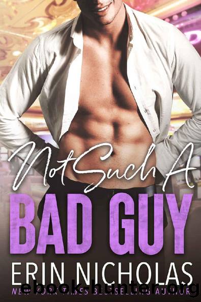 Not Such A Bad Guy: A one-night stand, mistaken identity small town romance (Bad Boys of the Bayou Book 5) by Erin Nicholas