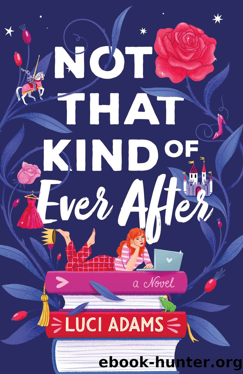 Not That Kind of Ever After by Luci Adams