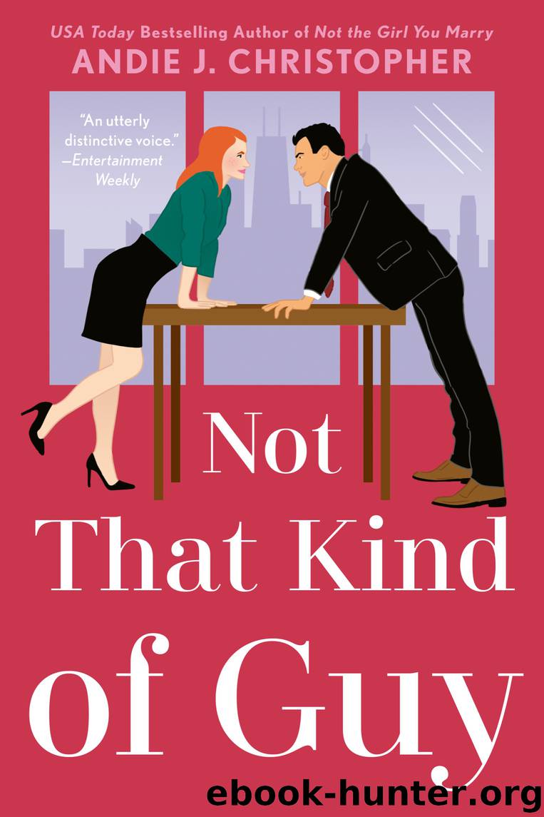 Not That Kind of Guy by ANDIE J. CHRISTOPHER