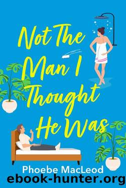 Not The Man I Thought He Was by Phoebe MacLeod