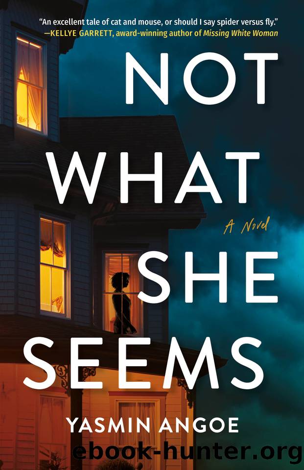 Not What She Seems: A Novel by Yasmin Angoe