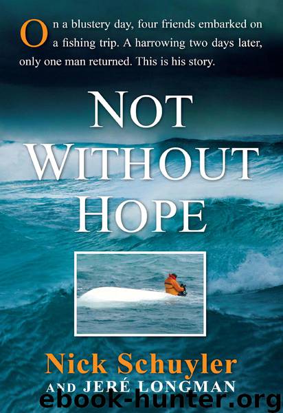 Not Without Hope by Nick Schuyler & Jeré Longman