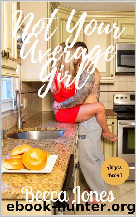 Not Your Average Girl (Angels Book 1) by Becca Jones