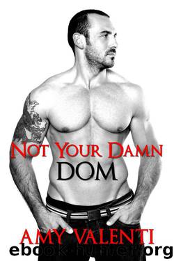 Not Your Damn Dom (Denial #2) by Amy Valenti