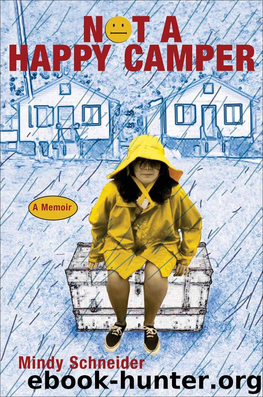 Not a Happy Camper by Mindy Schneider