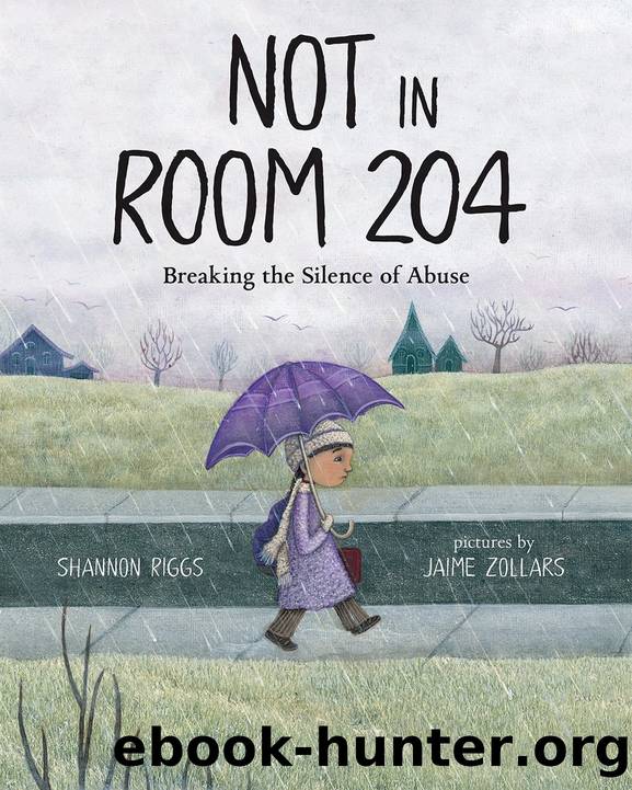Not in Room 204 by Shannon Riggs