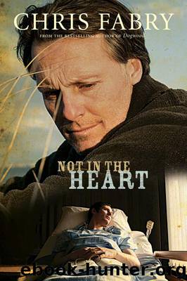 Not in the Heart by Chris Fabry