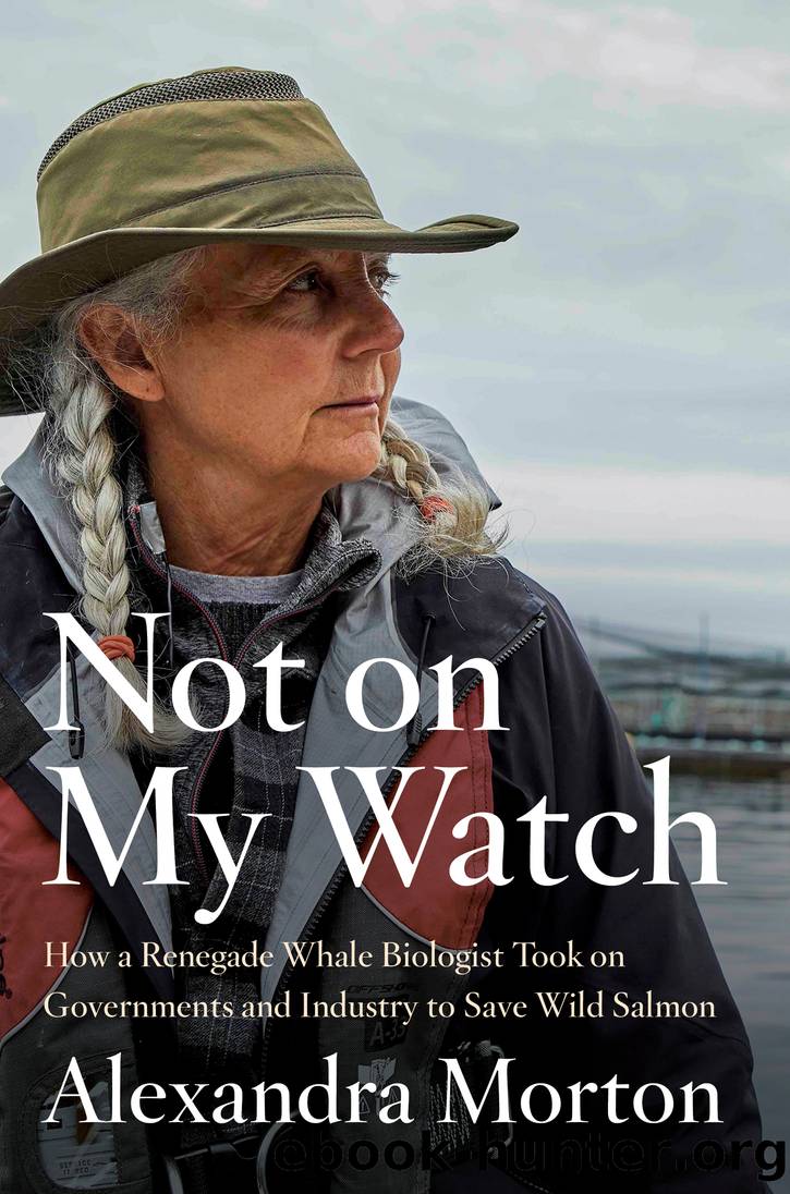 Not on My Watch by Alexandra Morton