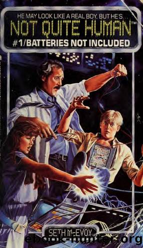 Not quite human : batteries not included by Mcevoy Seth