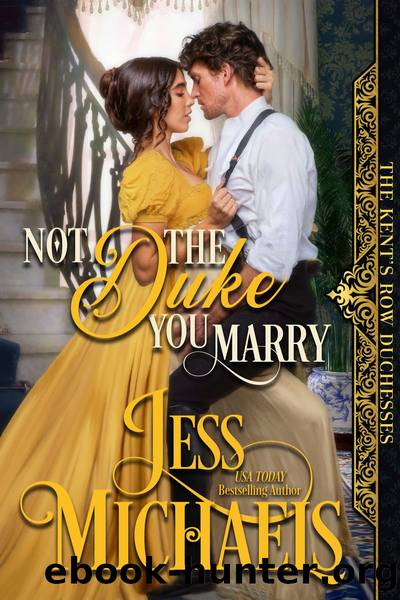 Not the Duke You Marry by Jess Michaels