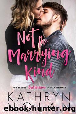 Not the Marrying Kind by Kathryn Nolan