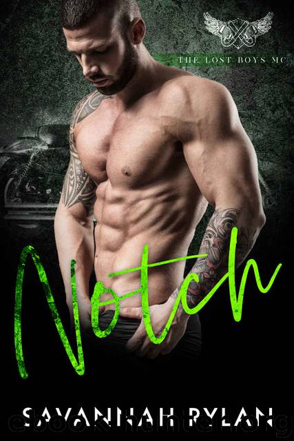 Notch: The Lost Boys MC #4 by Rylan Savannah
