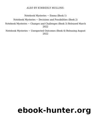 Notebook Mysteries ~ Emma by Kimberly Mullins