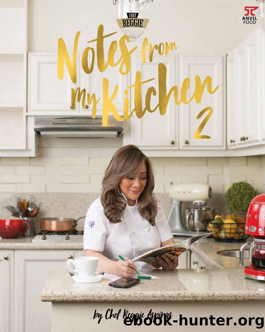 Notes From My Kitchen 2 by Reggie Aspiras