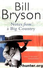 Notes From a Big Country by Bill Bryson