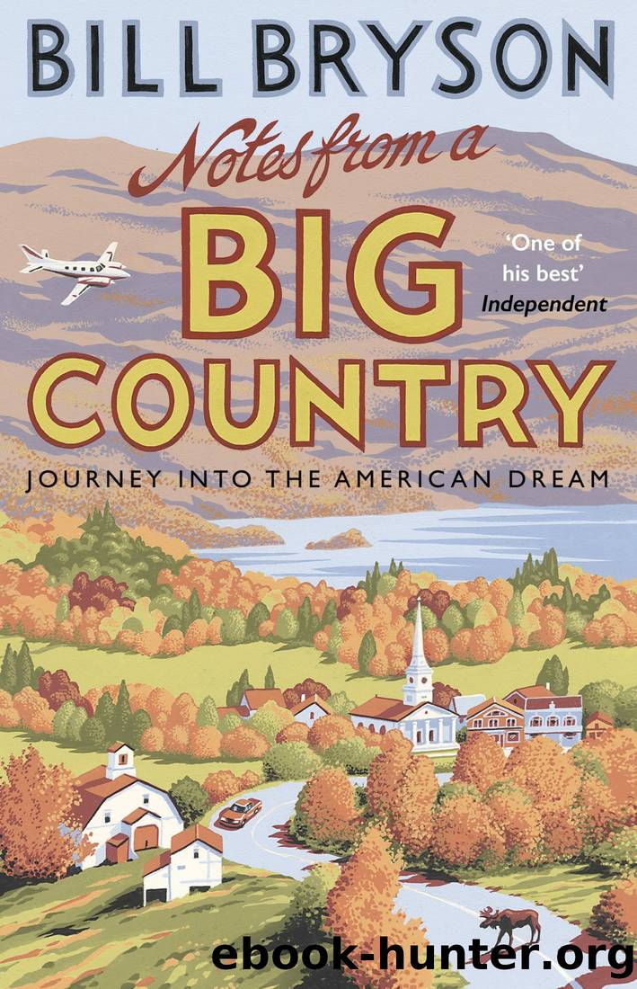 Notes From a Big Country: Journey Into the American Dream by Bill Bryson