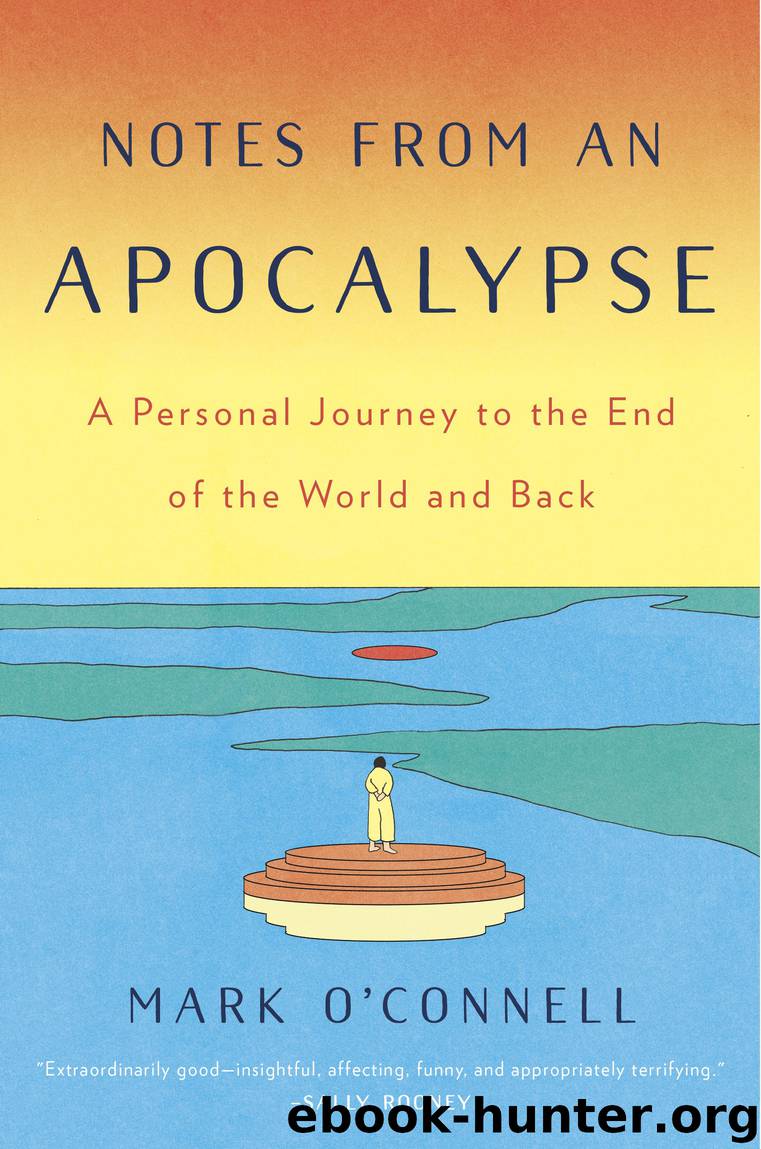 Notes From an Apocalypse by Mark O'Connell;