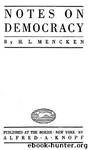 Notes On Democracy by H.L. Mencken
