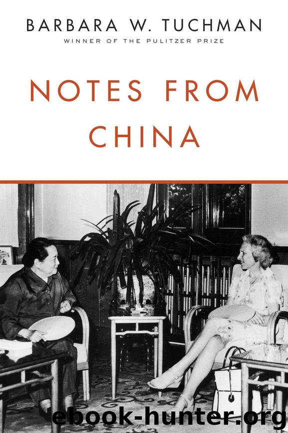 Notes from China by Barbara W. Tuchman