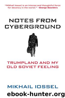 Notes from Cyberground by Mikhail Iossel