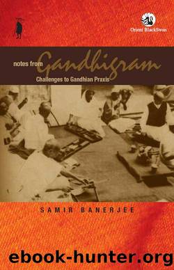 Notes from Gandhigram by Samir Banerjee