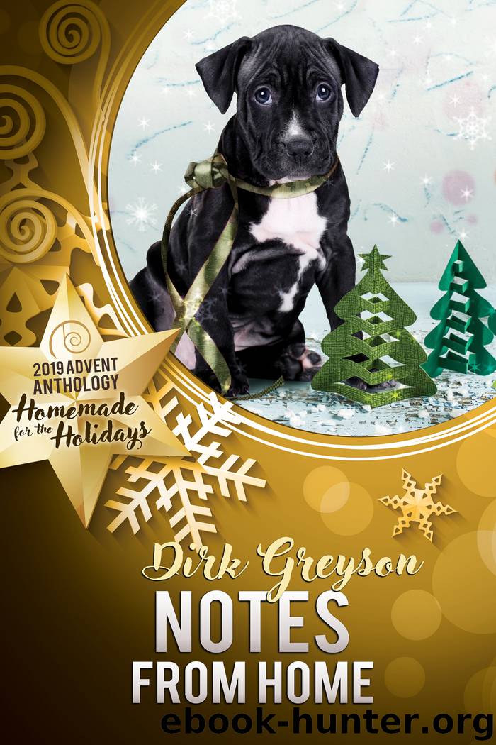 Notes from Home by Dirk Greyson