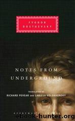 Notes from Underground [Transl. Pevear & Volokhonsky] by unknow