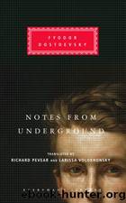 Notes from Underground by Fyodor Dostoevsky