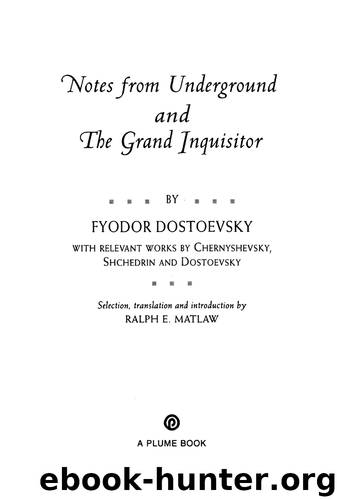 Notes from Underground, the Grand Inquisitor by Fyodor Dostoyevsky