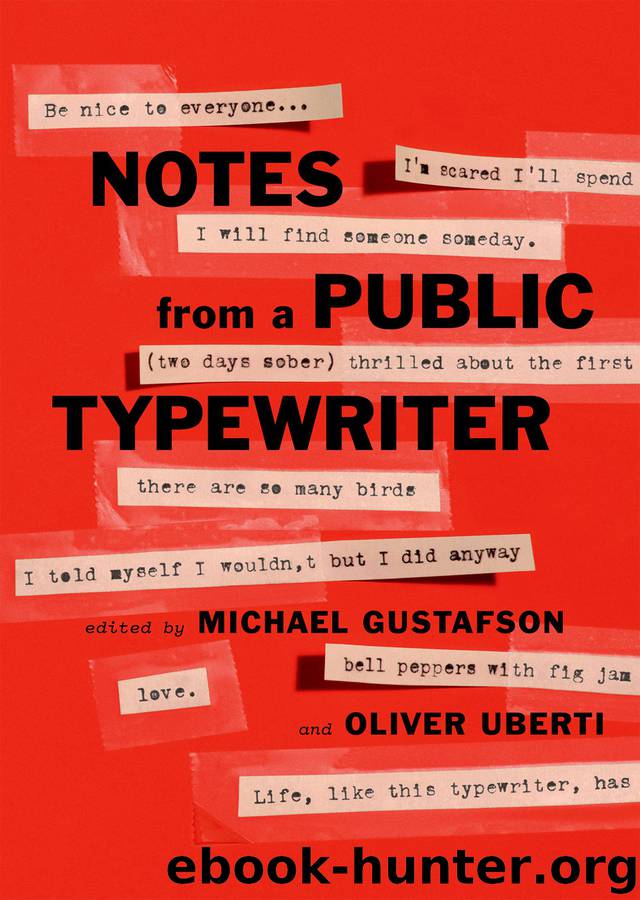 Notes from a Public Typewriter by Michael Gustafson